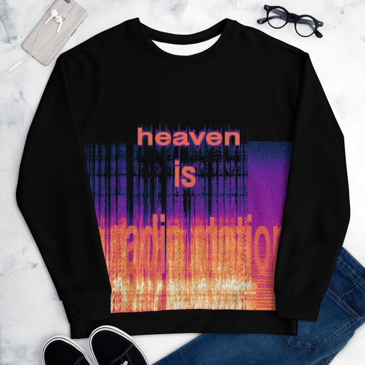 "heaven is a radio station" unisex sweatshirt