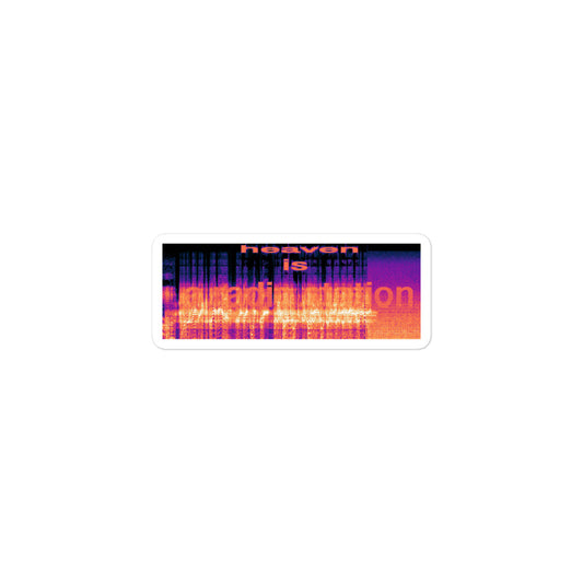 "heaven is a radio station" stickers